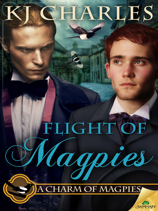Title details for Flight of Magpies by KJ Charles - Available